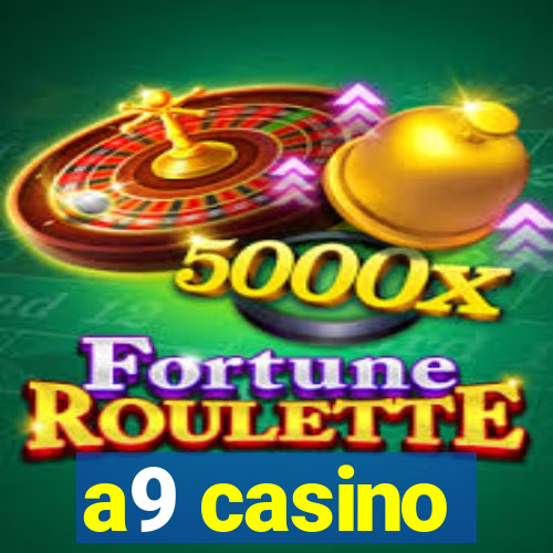 a9 casino